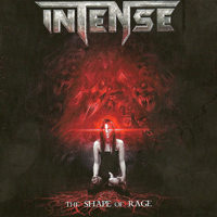 Intense - The Shape Of Rage