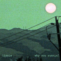 Lissie - Why You Runnin' (EP)