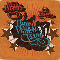 Mike Posner - Bow Chicka Wow Wow (Single)