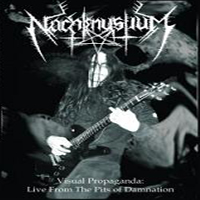 Nachtmystium - Visual Propaganda - Live from the Pits Of Damnation