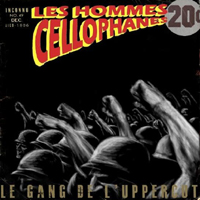 Les Hommes Cellophanes - La Gang De L'uppercut