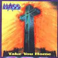 Mass (USA, MA) - Take You Home