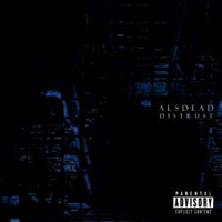 Alsdead - Distrust (Single)