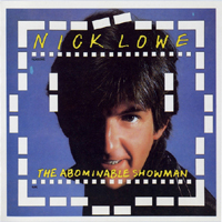 Nick Lowe and His Cowboy Outfit - The Abominable Showman (Re-issue 1990)
