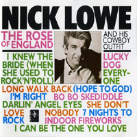 Nick Lowe and His Cowboy Outfit - The Rose Of England (Re-issue 1994)