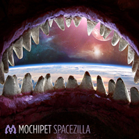 Mochipet - Spacezilla (EP)
