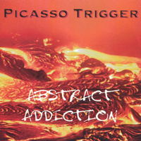 Picasso Trigger - Abstract Addiction