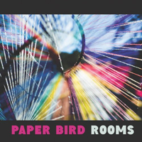 Paper Bird (USA) - Rooms