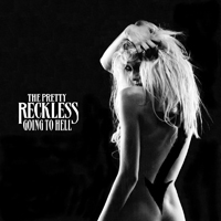 Pretty Reckless - Going To Hell (Japan Deluxe Edition)