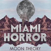 Miami Horror - Moon Theory (Single)