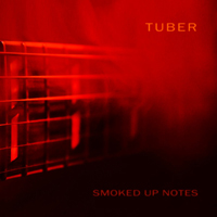 Tuber - Smoked Up Notes