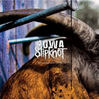 Slipknot - Iowa (10th Anniversary 2011 Edition: CD 2)