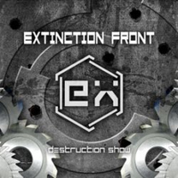Extinction Front - Destruction Show