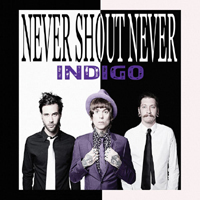 NeverShoutNever - Indigo