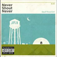 NeverShoutNever - Small Town Girl (Single)