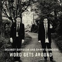Delaney Davidson - Delaney Davidson & Barry Saunders - Word Gets Around