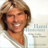 Hansi Hinterseer - Meine Lieder Deine Traume