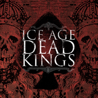 Ice Age (USA, New York) - Dead Kings