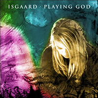 Isgaard - Playing God (Remix Single)
