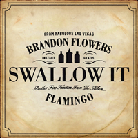 Brandon Flowers - Swallow It (Single)