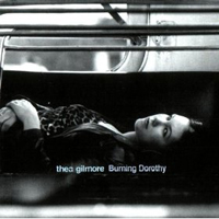 Thea Gilmore - Burning Dorothy