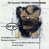 Michael Nyman Band - The Essential Michael Nyman Band