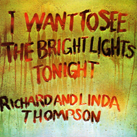 Richard Thompson - I Want to See the Bright Lights Tonight (Reissue 1991)