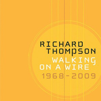 Richard Thompson - Walking On A Wire (CD 3)
