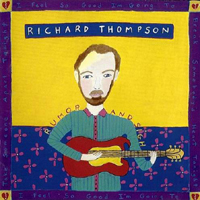 Richard Thompson - Rumor And Sigh