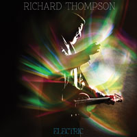 Richard Thompson - Electric (Deluxe Edition, CD 1)