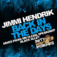 Jimmi Hendrik - Back In The Days (Remixes)
