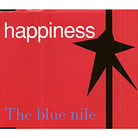 Blue Nile - Happiness (Single, verson 1)