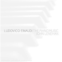 John Lenehan - Cool Piano (BoxSet) (CD 3): Ludovico Einaudi The Piano Music