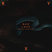 Ry Cuming - Bad Love (Rampa Remix) (Single)