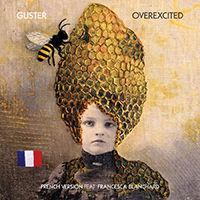 Guster - Overexcited (French Version)