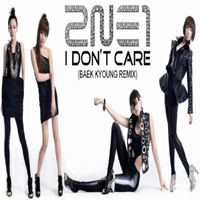 2NE1 - I Don't Care (Single, Baek Kyoung Remix)