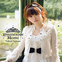 Tamura Yukari - Princess Rose (Single)