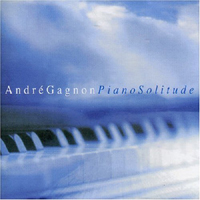 Andre Gagnon - Piano Solitude