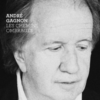 Andre Gagnon - Les Chemins Ombrages