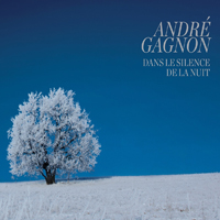 Andre Gagnon - Dans Le Silence De La Nuit