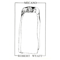 Mecano (NLD) - Mecano feat. Robert Wyatt: Tago Mago