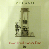 Mecano (NLD) - Those Revolutionary Days