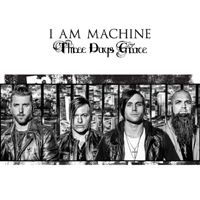 Three Days Grace - I Am Machine (Single)