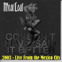 Meat Loaf - Live From The Mexico City