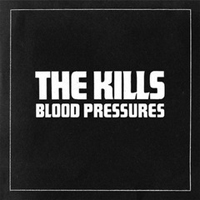 Kills - Blood Pressures (Japan Deluxe Edition: Bonus CD)