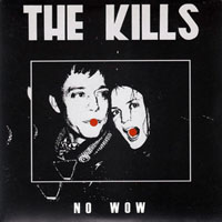 Kills - No wow (7'' single)