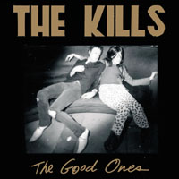 Kills - The good ones (7'' single)