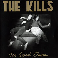 Kills - The good ones (CDS)