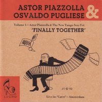 Astor Piazzolla - Finally Together Vol. 1 (Split)