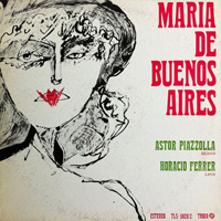Astor Piazzolla - Astor Piazzolla & Horacio Ferrer - Maria de Buenos Aires (LP 1)